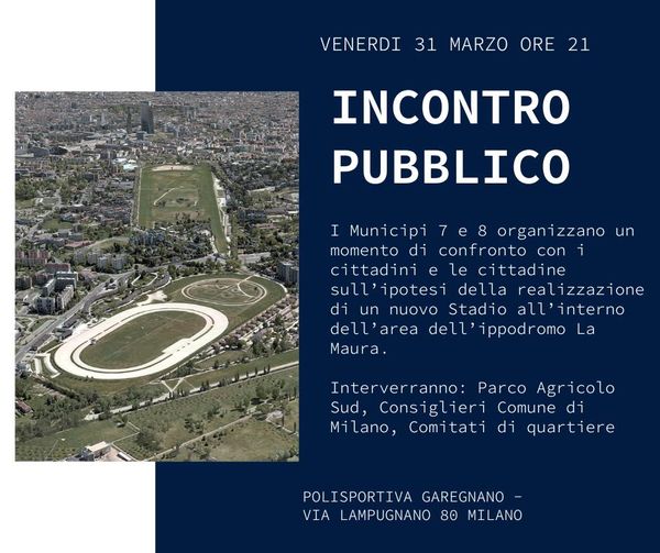 Nuovo stadio del Milan alla Maura: Il Municipio 7 e Municipio 8 Incontrano Venerdì 31 Marzo i cittadini 